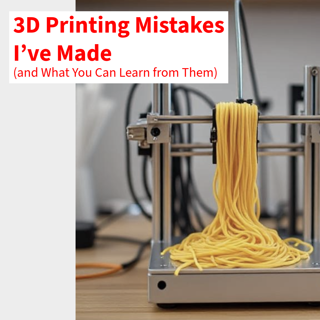 Top 3D Printing Mistakes to Avoid (Beginner Lessons Learned) | Seasonal ...